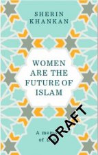 Women Are The Future Of Islam