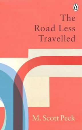 The Road Less Travelled by M. Scott Peck