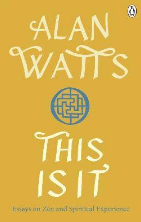 This Is It by Alan Watts