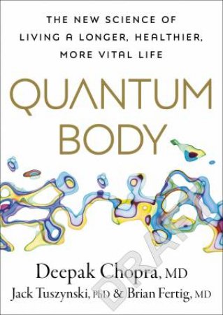 Quantum Body by Deepak Chopra