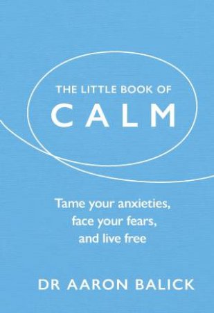 The Little Book of Calm by Aaron Balick