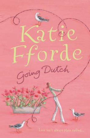 Going Dutch by Katie Fforde