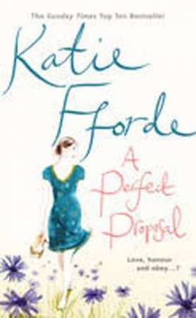 A Perfect Proposal by Katie Fforde