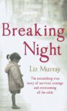 Breaking Night by Liz Murray