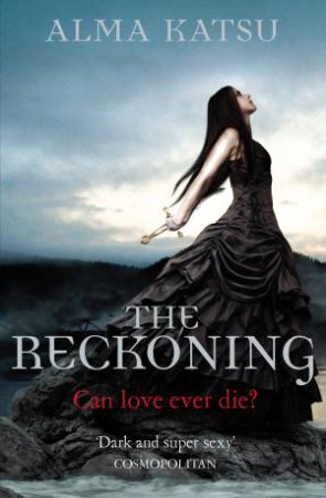 The Reckoning by Alma Katsu