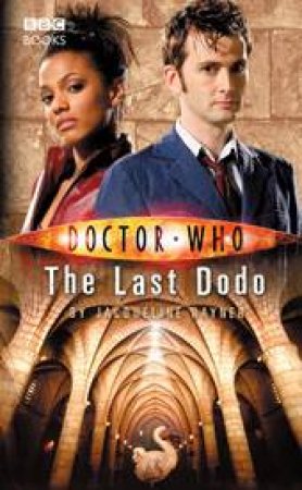 Doctor Who: The Last Dodo by Jacqueline Rayner