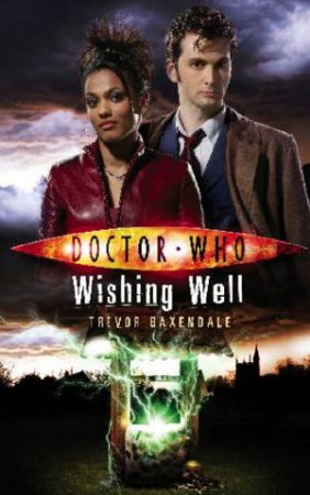 Doctor Who: Wishing Well by Trev Baxendale