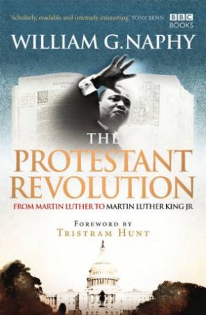 Protestant Revolution by Will Naphy