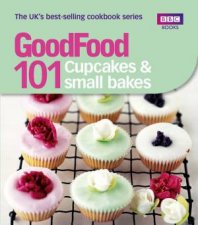 Good Food 101 Cupcakes And Small Bakes