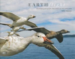 Earthflight by John Downer