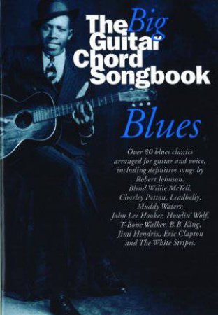 Big Guitar Chord Songbook Blues by Music Sales