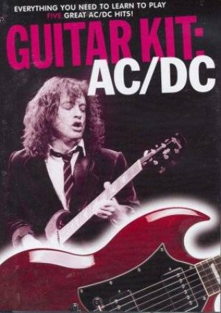 Guitar Kit: AC/DC (Dvd & 2 Cds) by Music Sales