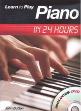 Learn to Play Piano in 24 Hours with DVD