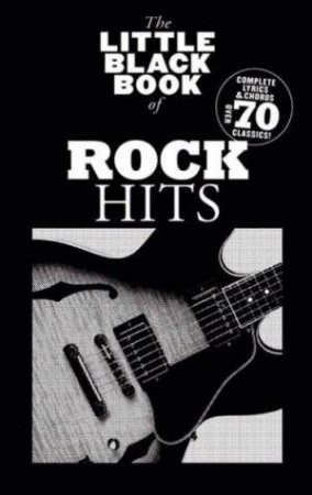 The Little Black Book Of Rock Hits by Print Music