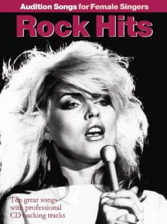 Audition Songs for Female Singers: Rock Hits by Various