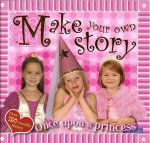 Make Your Own Story Once Upon A Princess