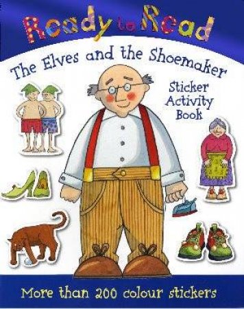 Ready To Read Sticker Activity Book: The Elves And The Shoemaker by Nick Page