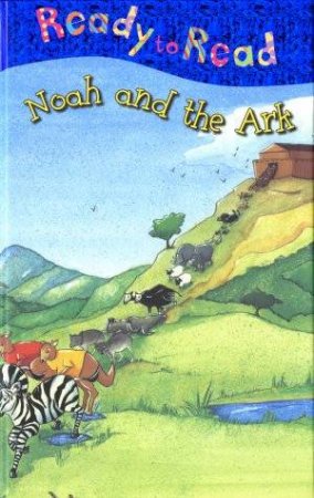 Ready To Read: Noah And The Ark by Nick Page