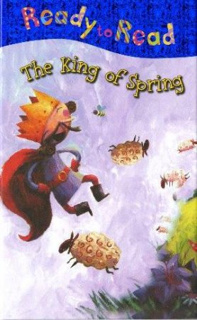 Ready To Read: The King Of Spring by Nick Page