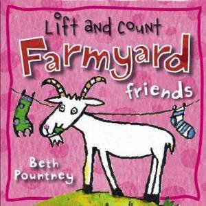 Lift And Count: Farmyard Friends by Beth Pountney