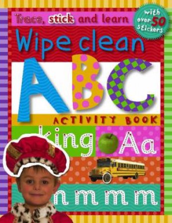 Wipe Clean ABC by Trace, Stick And Learn