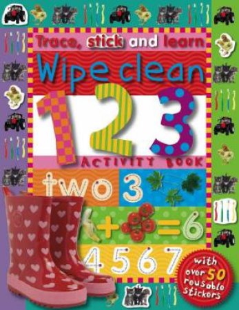 Wipe Clean 123 by Trace, Stick And Learn