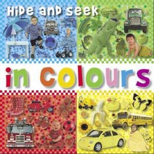 Hide and Seek in Colours by and Seek Hide