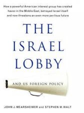 The Israel Lobby  US Foreign Policy