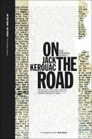 On the Road: The Original Scroll by Jack Kerouac