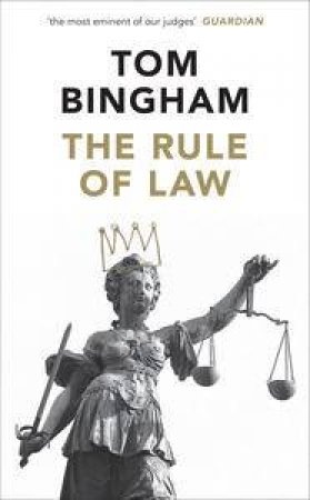 Rule of Law by Tom Bingham