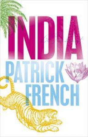 India: A Portrait by Patrick French