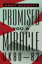 Promised You A Miracle UK8082