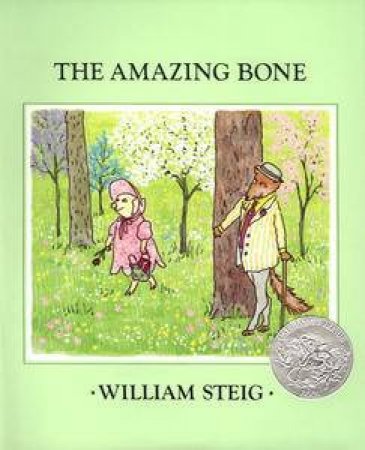 The Amazing Bone by William Steig