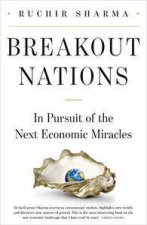 Breakout Nations In Search of the Next Economic Miracle