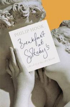 Breakfast at Sotheby's by Philip Hook