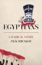 The Egyptians A Radical Story