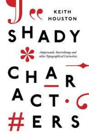 Shady Characters by Keith Houston