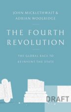 The Fourth Revolution The Global Race to Reinvent the State