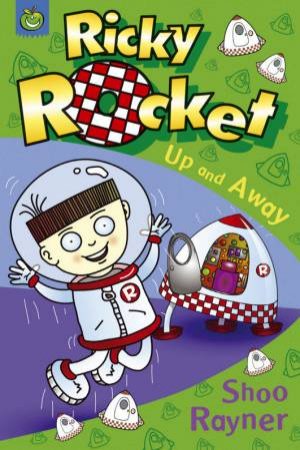 Cruchies: Ricky Rocket: Up And Away by Shoo Rayner