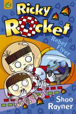 Crunchies: Ricky Rocket: Rebel Flyer by Shoo Rayner