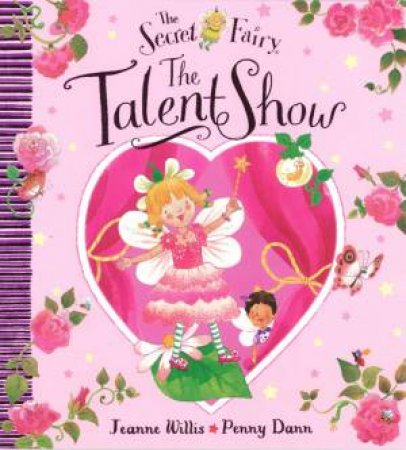 The Secret Fairy: The Talent Show by Willis Jeanne