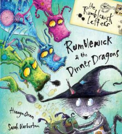 Rumblewick and the Dinner Dragons by Hiawyn Oram