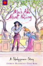 A Shakespeare Story Much Ado About Nothing