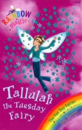 The Funday Fairies: Talullah the Tuesday Fairy by Daisy Meadows