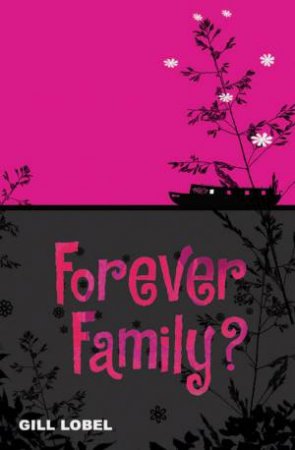 Forever Family? by Gill Lobel