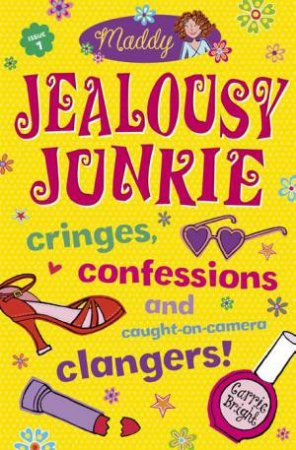 Jealousy Junkie by Carrie Bright