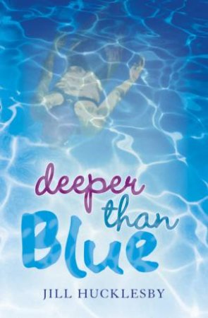 Deeper Than Blue by Jill Hucklesby