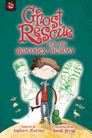 and the Homesick Mummy by Andrew Murray