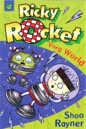 Ricky Rocket: Vorg World by Shoo Rayner