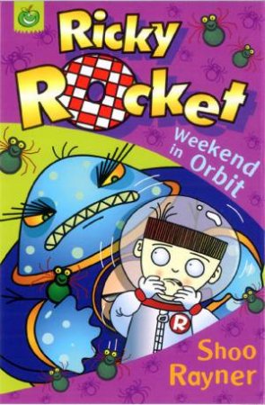 Ricky Rocket: Weekend In Orbit by Shoo Rayner